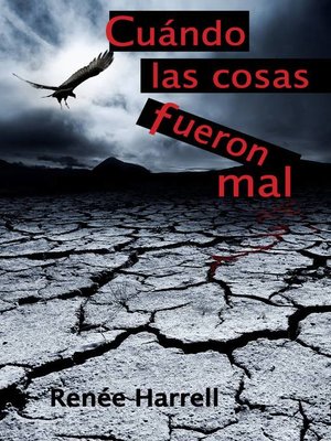 cover image of Cuando las cosas fueron mal